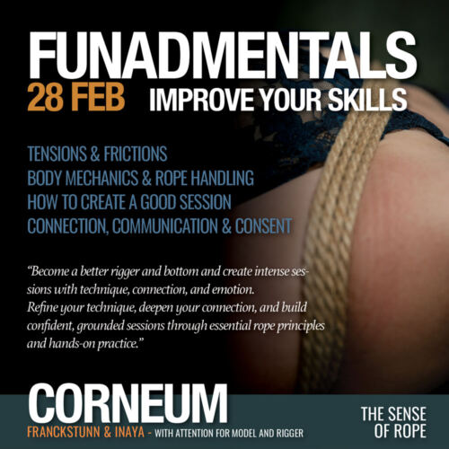 Shibari, Kinbaku, Semenawa, Tantra Shibari workshops. Connection,The Art of Shuuchinawa, Greeting ties, Body handling, Yukimura, Kirigami, Kinoko, Kurogami, Ropunawa, Nikola, Osada, Osada Steve, Nawashi Kanna, Naka Akira, Yukinaga Max, Midori, Riccardo Wildties, Pedro, Luxuria, Yagami Ren, Gorgone, Gestalta, Fred Hatt, Yoroi Ryu, Kazami Ranki, Sophia Rose, Ichinawa, Hiza-nawa, Muna-nawa, Kaikyaku, hashira workshop, dynamic hashira, predicament, breath play, Corneum, Belgium, Lennik, Brussels