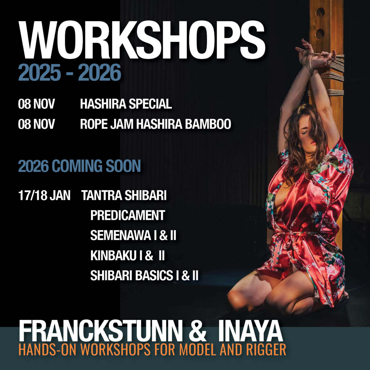 Shibari, Kinbaku, Semenawa, Tantra Shibari workshops. Connection,The Art of Shuuchinawa, Greeting ties, Body handling, Yukimura, Kirigami, Kinoko, Kurogami, Ropunawa, Nikola, Osada, Osada Steve, Nawashi Kanna, Naka Akira, Yukinaga Max, Midori, Riccardo Wildties, Pedro, Luxuria, Yagami Ren, Gorgone, Gestalta, Fred Hatt, Yoroi Ryu, Kazami Ranki, Sophia Rose, Ichinawa, Hiza-nawa, Muna-nawa, Kaikyaku, hashira workshop, dynamic hashira, predicament, breath play, Corneum, Belgium, Lennik, Brussels